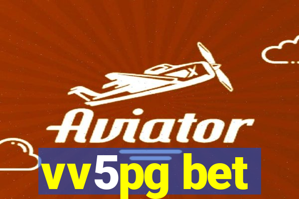 vv5pg bet
